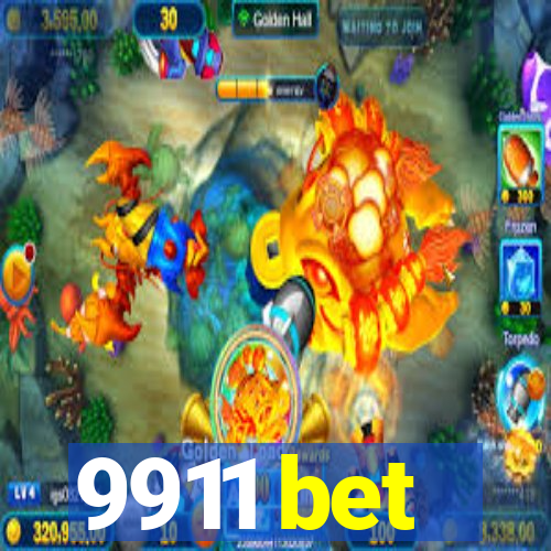 9911 bet