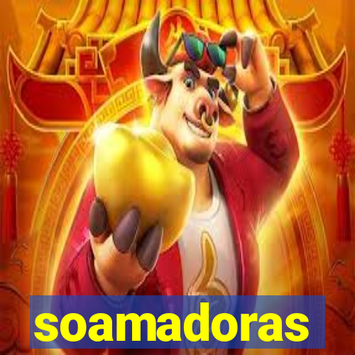 soamadoras