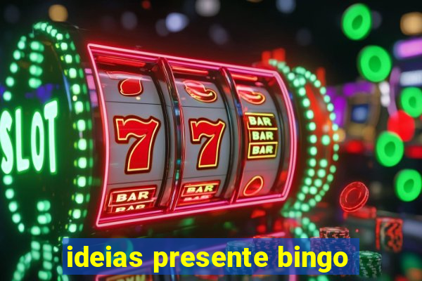 ideias presente bingo