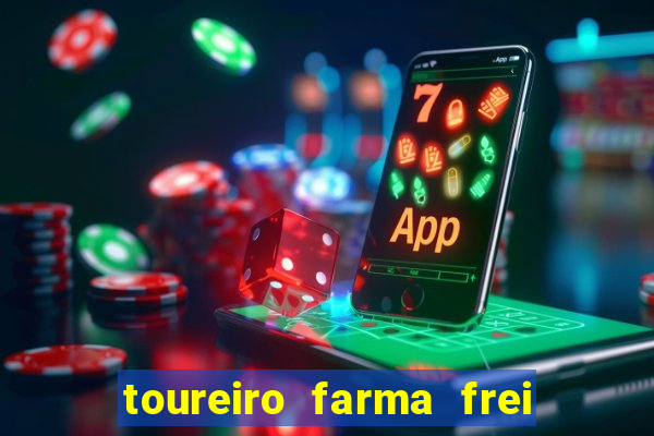 toureiro farma frei serafim teresina - pi