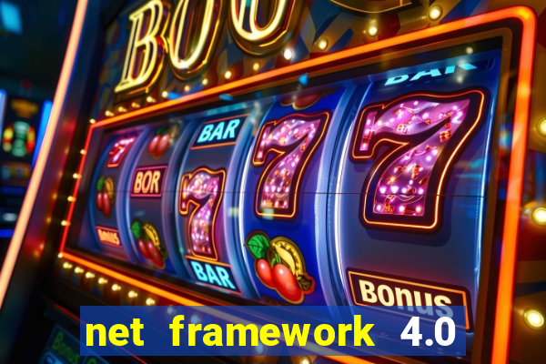 net framework 4.0 v 30319