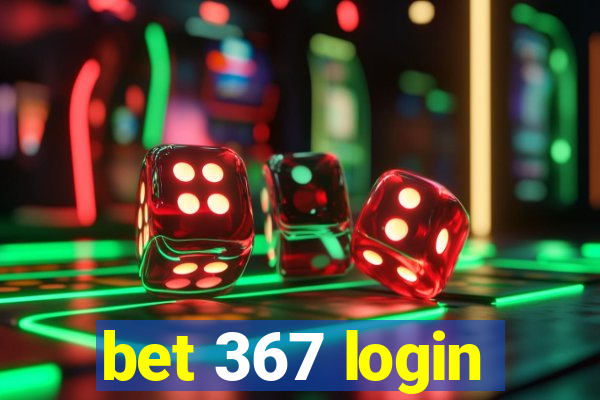 bet 367 login