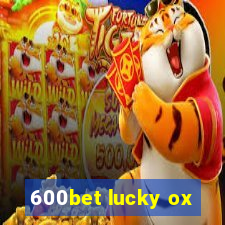 600bet lucky ox