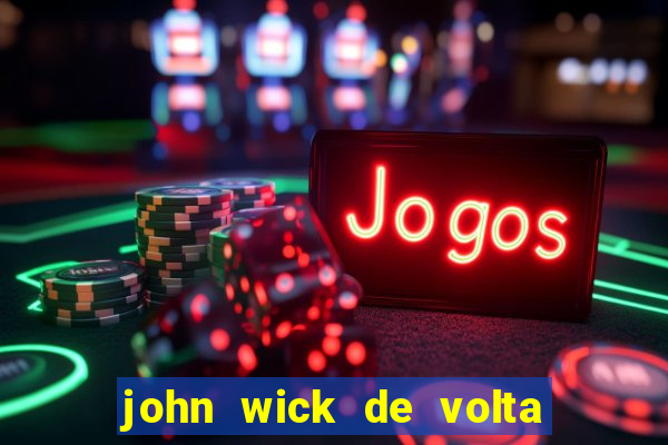 john wick de volta ao jogo download