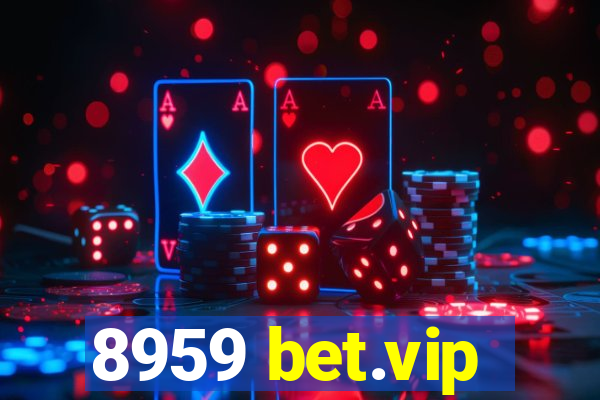 8959 bet.vip