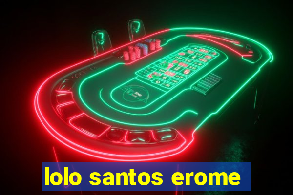 lolo santos erome