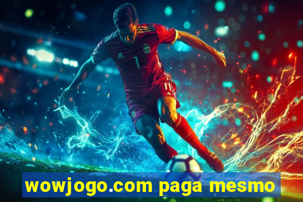 wowjogo.com paga mesmo