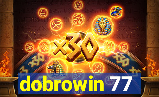 dobrowin 77