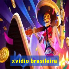 xvidio brasileira