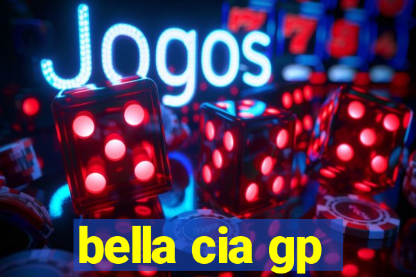 bella cia gp