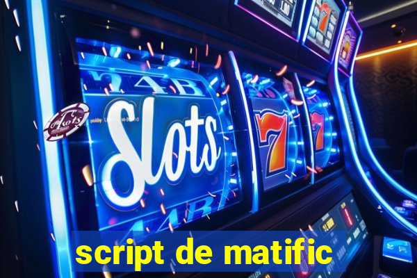 script de matific