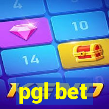 pgl bet