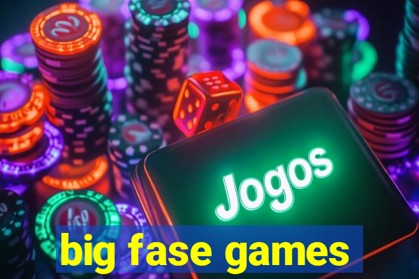 big fase games