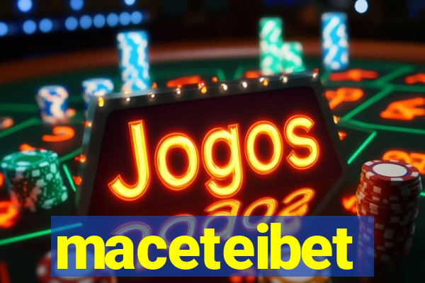 maceteibet