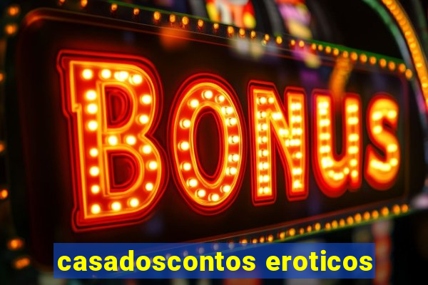 casadoscontos eroticos