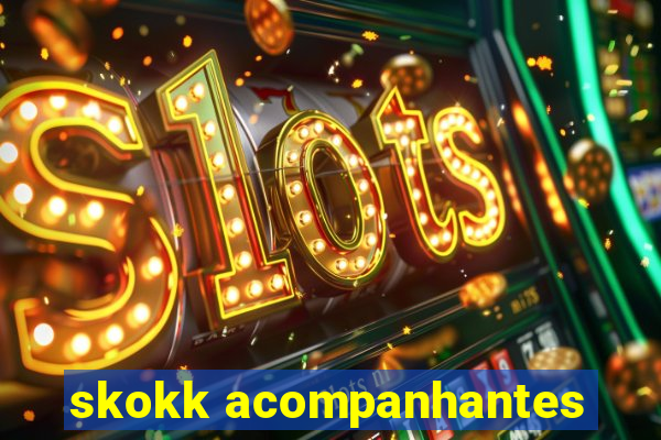 skokk acompanhantes