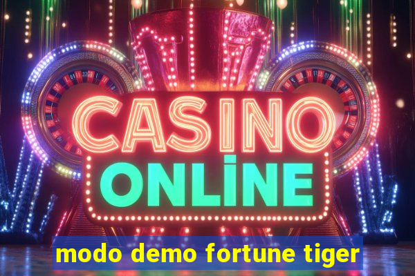 modo demo fortune tiger