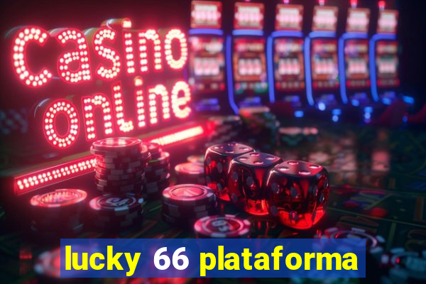 lucky 66 plataforma