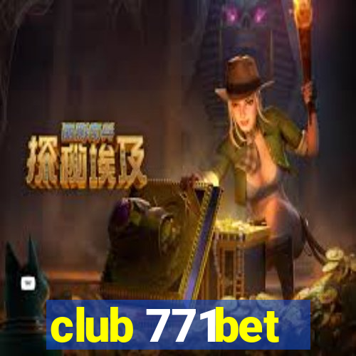 club 771bet