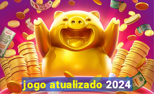 jogo atualizado 2024