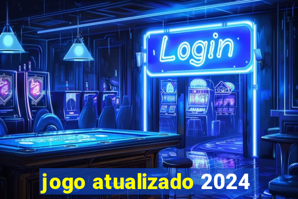 jogo atualizado 2024