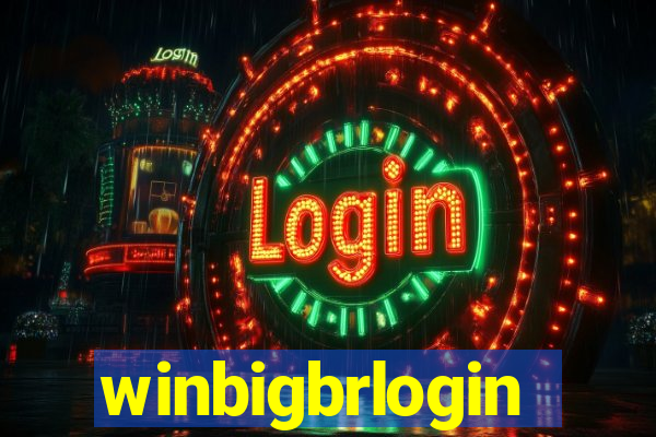 winbigbrlogin