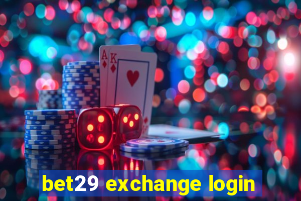 bet29 exchange login