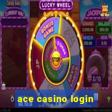 ace casino login