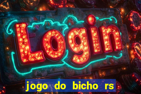 jogo do bicho rs resultado certo de hoje 14h 18h rs consulta