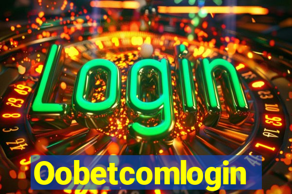 Oobetcomlogin