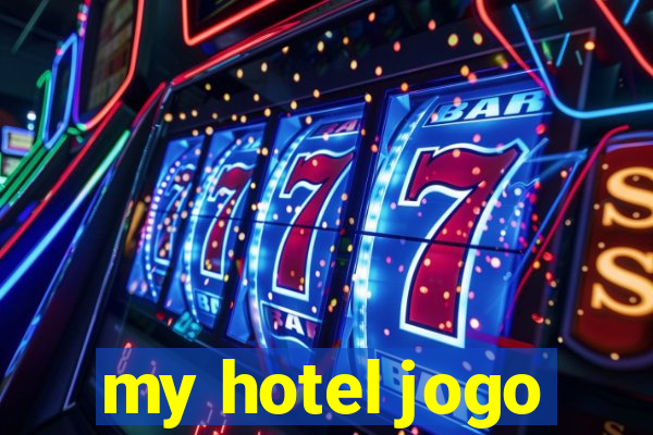 my hotel jogo