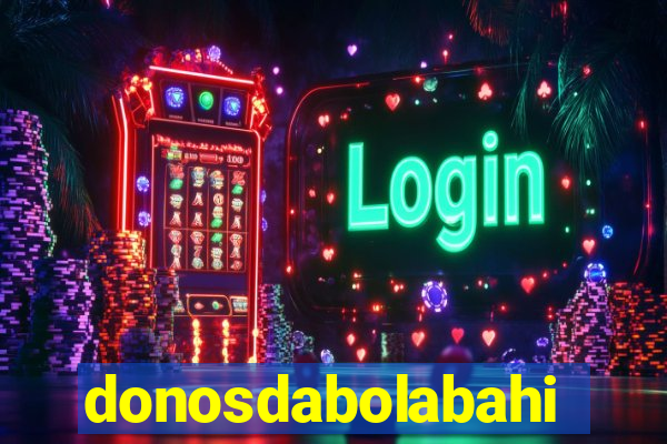 donosdabolabahia