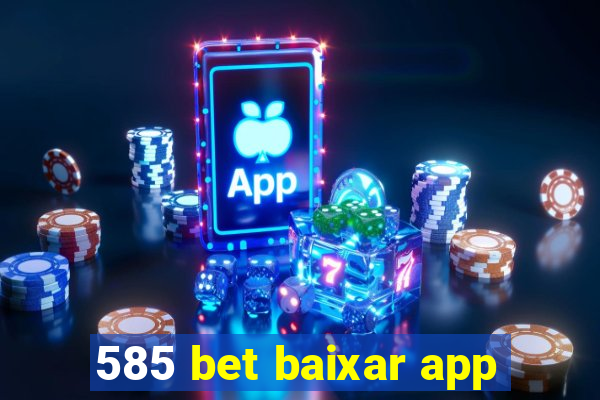 585 bet baixar app