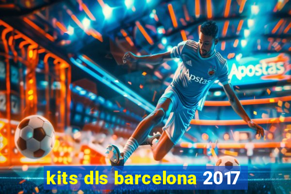 kits dls barcelona 2017