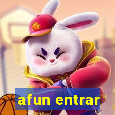 afun entrar