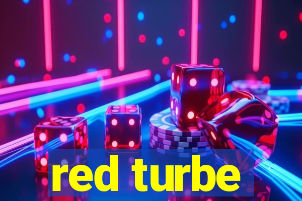 red turbe