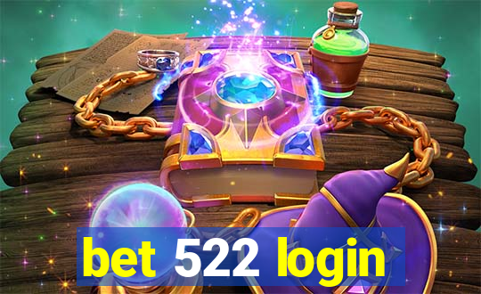 bet 522 login