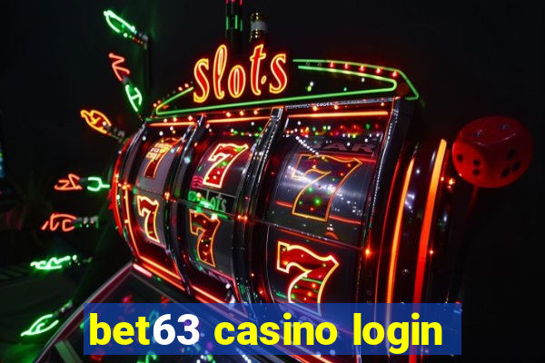 bet63 casino login