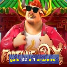 galo 32 x 1 cruzeiro