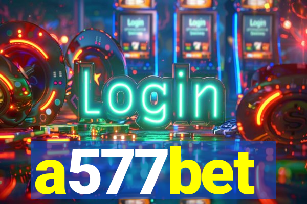 a577bet