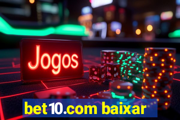 bet10.com baixar