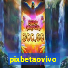 pixbetaovivo