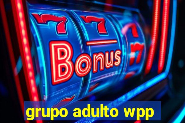 grupo adulto wpp