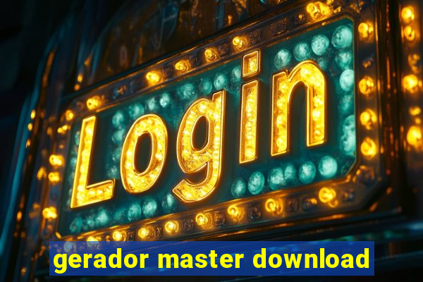 gerador master download