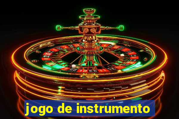 jogo de instrumento