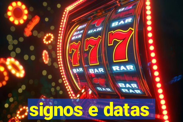 signos e datas