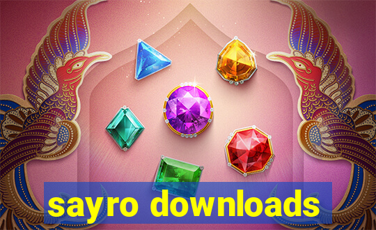 sayro downloads