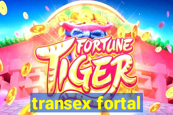 transex fortal