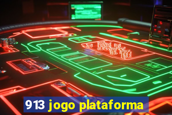 913 jogo plataforma