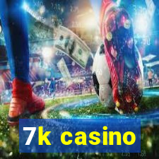 7k casino